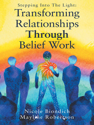 cover image of Transforming Relationships Through Belief Work